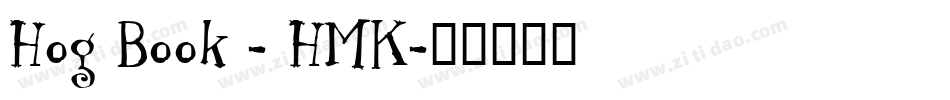 Hog Book - HMK字体转换